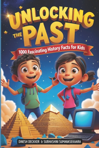 1000 Fascinating History Facts for Kids