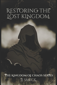 Restoring the Lost Kingdom