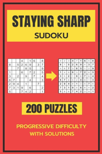 Staying Sharp Sudoku: 200 Puzzles to Engage Your Mind