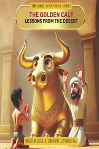 Golden Calf - Lessons from the Desert
