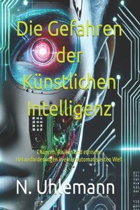 Gefahren der Künstlichen Intelligenz