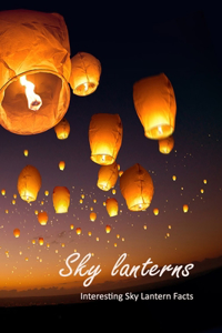 Sky lanterns