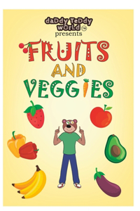 Daddy Teddy presents Fruits and Veggies