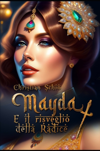Mayda e il risveglio della radice