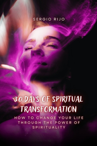 30 Days of Spiritual Transformation