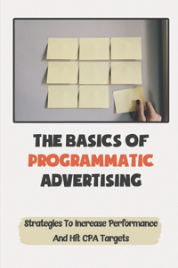 Basics Of Programmatic Advertising