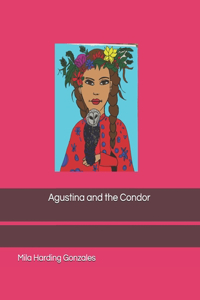 Agustina and the Condor