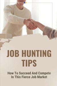 Job Hunting Tips
