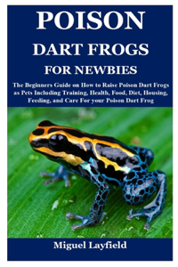 Poison Dart Frog for Newbies