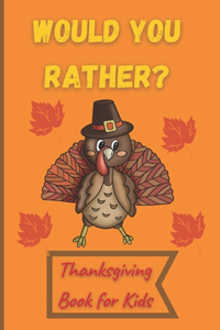 Would You Rather Thanksgiving Book for Kids