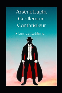 Arsène Lupin, Gentleman-Cambrioleur illustrée