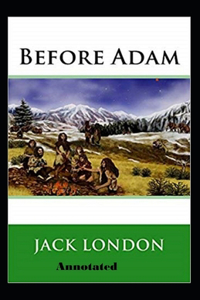Before Adam Annotated