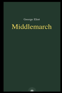 Middlemarch by George Eliot