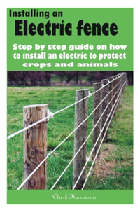 Installing an electric fence