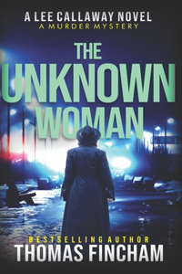 Unknown Woman: A Private Investigator Mystery Series of Crime and Suspense