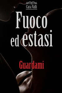 Fuoco ed estasi