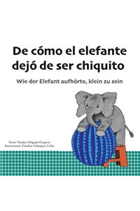 De cómo el elefante dejó de ser chiquito