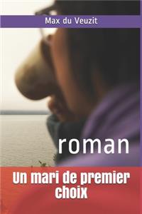 Un mari de premier choix
