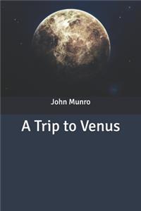 A Trip to Venus