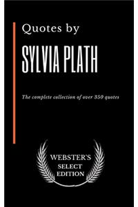 Quotes by Sylvia Plath