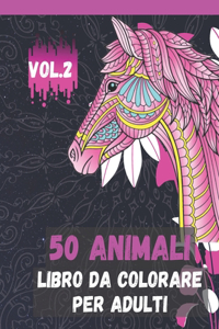 50 Animali Libro da Colorare per Adulti Vol.2