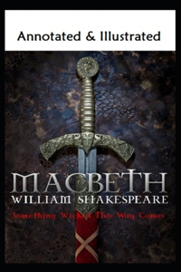 Macbeth By William Shakespeare An Annotated Well Reputed Play