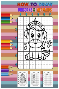How to Draw Unicorns And Mermaids