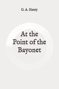 At the Point of the Bayonet