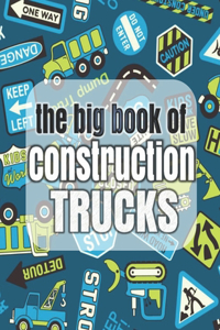 The Big Book of Construction Trucks