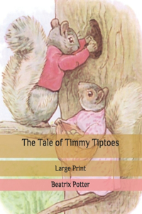 The Tale of Timmy Tiptoes