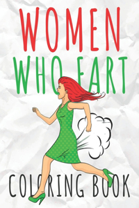 Women Who Fart Coloring Book