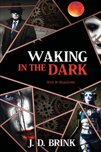 Waking in the Dark