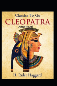 Cleopatra (Annotated Edition)