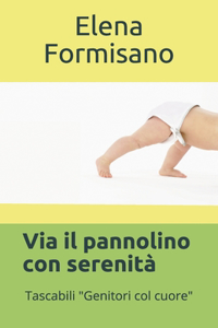 Via il pannolino con serenità