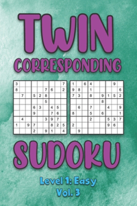 Twin Corresponding Sudoku Level 1