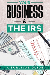 Your Business & the IRS