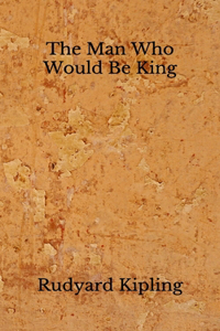 The Man Who Would Be King