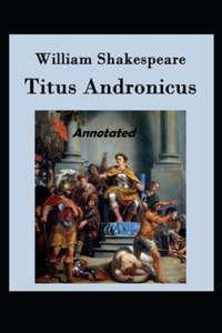 Titus Andronicus Annotated