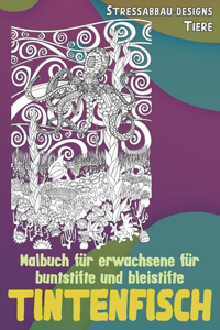 Malbuch für Erwachsene für Buntstifte und Bleistifte - Stressabbau-Designs - Tiere - Tintenfisch