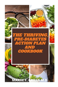 Thriving, Pre-Diabetes Action Plan and Cookbook