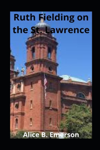 Ruth Fielding on the St. Lawrence illustrated