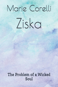 Ziska The Problem of a Wicked Soul