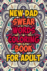 New Dad Swear Words Coloring Book For Adult