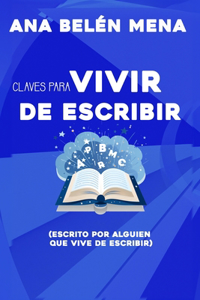 Claves prácticas para vivir de escribir