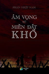 Âm Vọng Từ Miền Đất Khổ