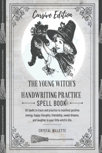 Young Witch's Handwriting Spellbook Cursive Edition