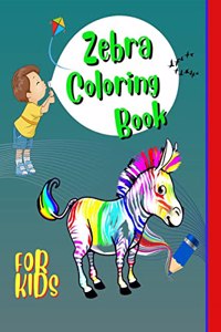 Zebra Coloring Book For Kids : Children Activity Book for Boys & Girls Ages