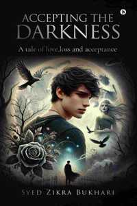 Accepting the Darkness