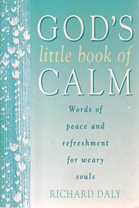 Godâ€™s Little Book of Calm