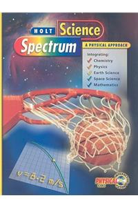 Holt Science Spectrum: A Physical Approach